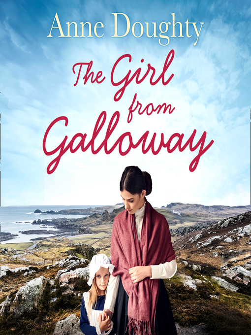 Title details for The Girl from Galloway by Anne Doughty - Available